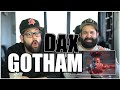 DAX WAYNE GOT BARS!! Dax - GOTHAM (Official Music Video) *REACTION!!