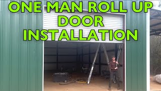 One Man Roll Up Door Installation - Upholstery Shop Build - Ep 09