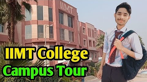 Iimt Group Of College Campus Tour || Iimt College Vlog By Shivansh Dubey || Greater Noida