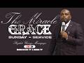 MIRACLE GRACE SUNDAY SERVICE 08 03 2026