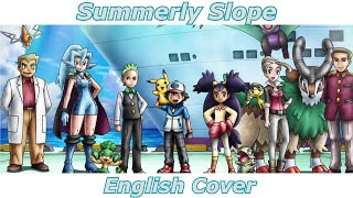 Summerly Slope - Pokémon Best Wishes! Da! OP (ENGLISH COVER)