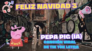 Feliz Navidad 3 Peppa Pig (IA) Inteligencia Artificial