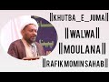 Khutba E Juma Walwa 27 Feb 2026 H I Moulana Rafik Momin Sahab 