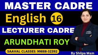 English LEC-16 Master Cadre &amp; Lecturer Cadre |Arundhati Roy | SAAVAL CLASSES |