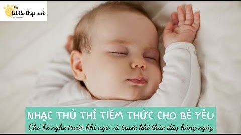 Nhạc Thủ thỉ tiềm thức cho bé yêu 50