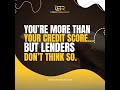You are not your credit score  but try telling that to a lender. #shorts