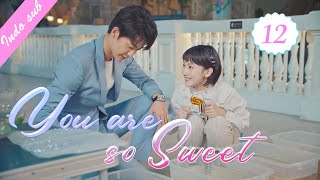 [Indo Sub] You are so sweet 12丨你听起来很甜 12 | Eden Zhao, Sun Yining Amy, Li Xiangzhe