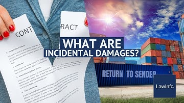 What Are Incidental Damages? | LawInfo