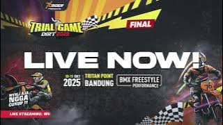 LIVE NOW! TRIAL GAME DIRT 2025 Seri 5 Day 2