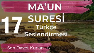 Ma'un Suresi Türkçe Seslendirmesi - Son Davet Kur'an - Prof. Dr. Gazi Özdemir