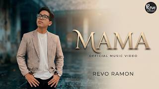 MAMA - REVO RAMON { OFFICIAL MUSIK VIDEO }