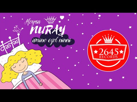 Meyra - Nuray İsmine Özel Ninni