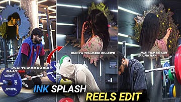 Ink Transition Gym Reels Editing Tutorial In Capcut | How to Edit Ink Splash Gym Reel Editing