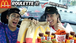 CHALLENGE ORDER APA YANG KERETA DEPAN ORDER  *MCD ROULETTE  *????