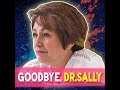 Goodbye, Dr Sally | KAMI | Domingo "Menggie" Cobarrubias passed away at the age Mp3 Song