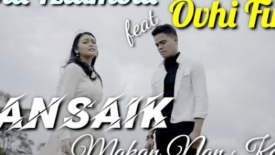David Iztambul feat Ovhi Firsty - Bansaik Makan Nan Kayo (Official Lirik Lagu Minang)