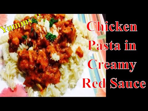 Chicken Pasta in Creamy Red Sauce || Red Sauce Pasta || CurriestoCustard