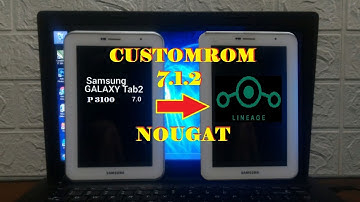 Upgrades | Custom Rom Samsung Tab 2 P 3100 Becomes LineageOS 7.1.2 Nougat