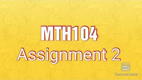 MTH104 Assignment 2 Solution