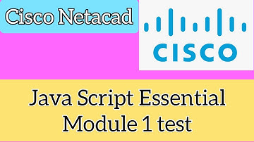 Cisco Netacad Java Script Essintial (JSE) Modul 1 Test 100% score # module|| CISCO