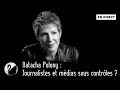 Natacha Polony : Journalistes et médias sous contrôles ? [EN DIRECT]