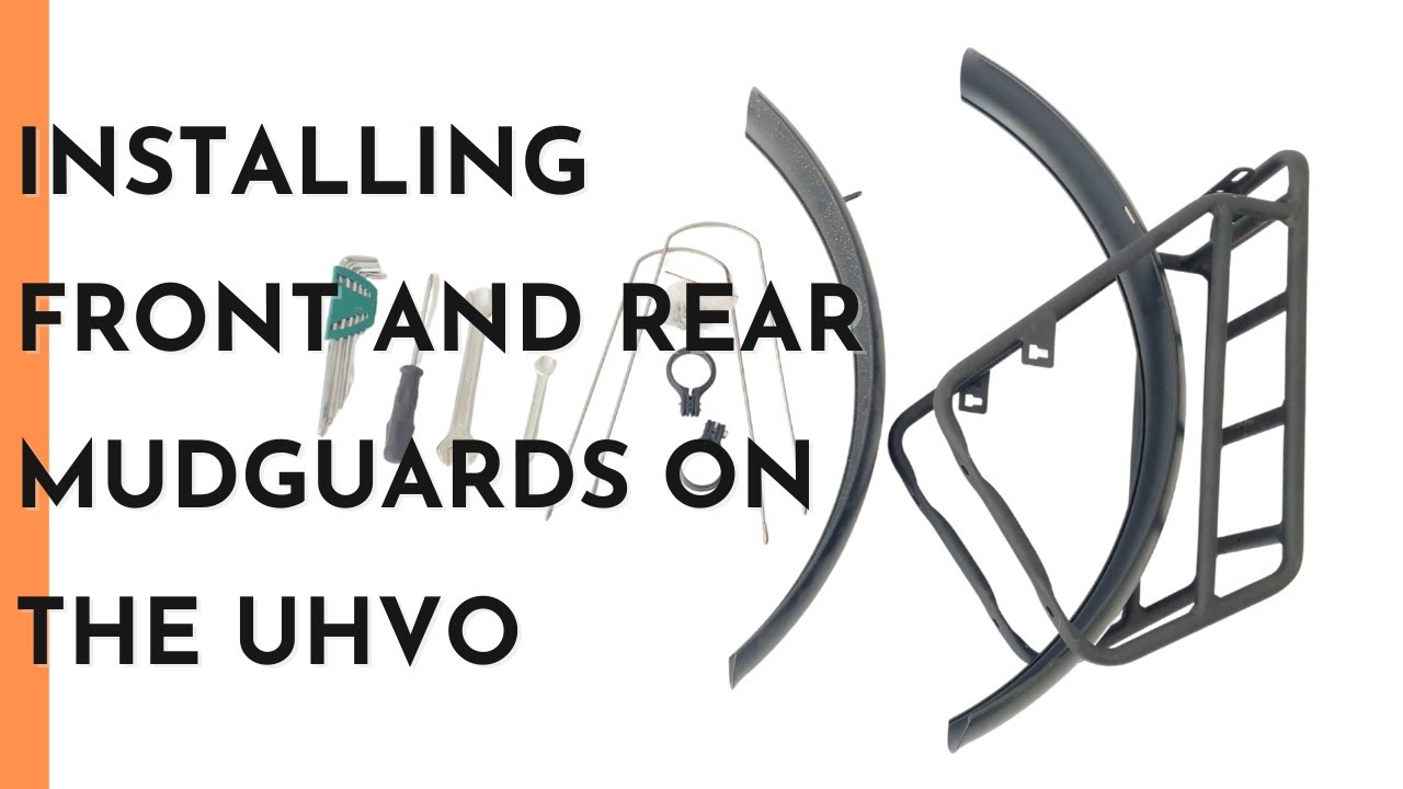 How To: Install front and rear mudguards on the EUNORAU UHVO.