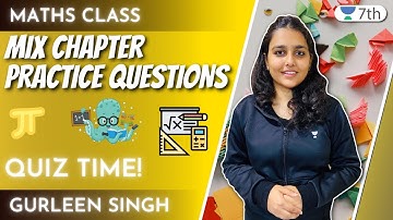 Mix Chapter Practice Questions | Quiz time! | Maths | Unacademy 7th | Gurleen Singh