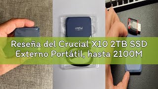 Reseña del Crucial X10 2TB SSD Externo Portátil, hasta 2100MB/s, USB-C 3.2 Gen2, Clasificación IP65
