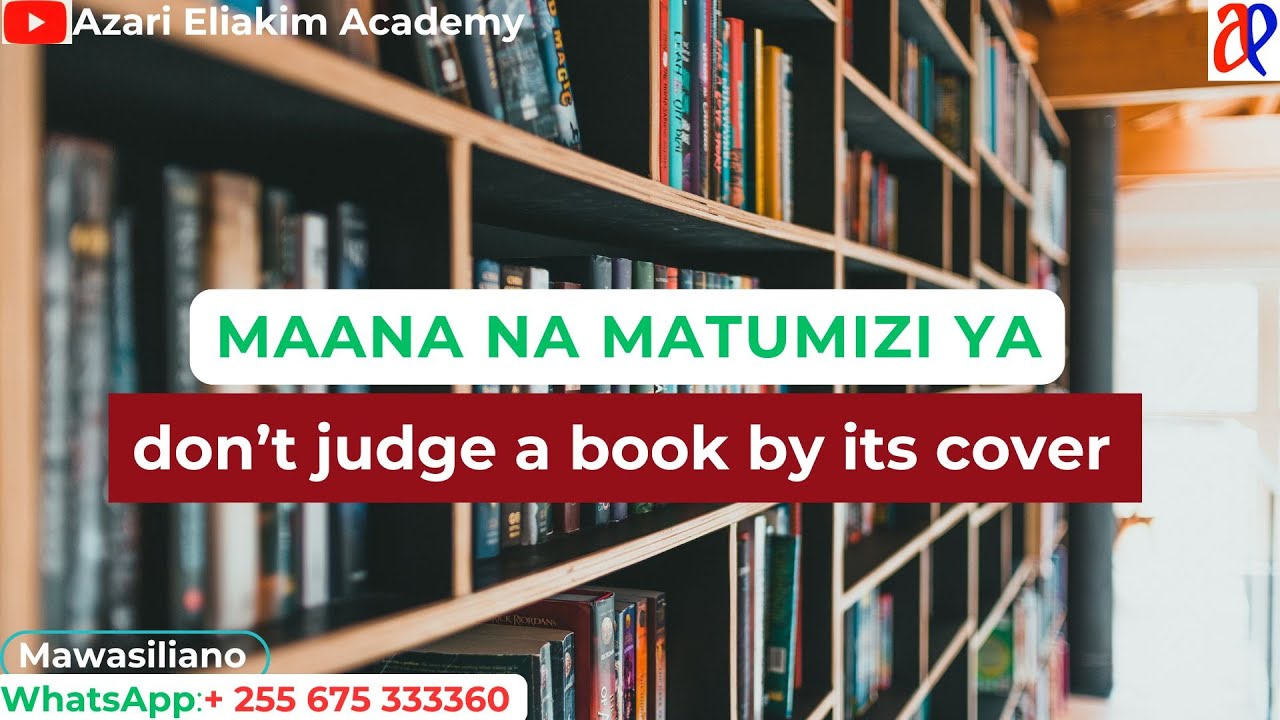 #WhatsApp_mpya_+255767198493  MAANA NA MATUMIZI ya don't judge a book by its cover