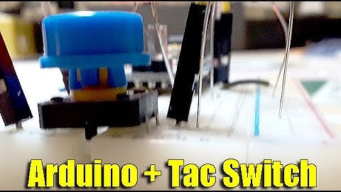 Arduino Foundation Series - Tac Switch