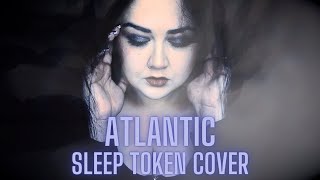 Sleep Token- Atlantic (Vocal & Hurdy Gurdy Cover by ArwenStarsong)