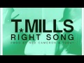 T Mills Right Song mp3