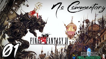 Final Fantasy VI (Pixel Remaster) - No Commentary - Part 1