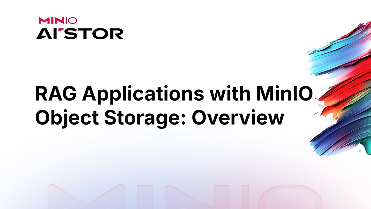 RAG Applications with MinIO Object Storage: Overview - YouTube