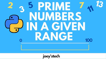 Python program to find prime numbers in given range | Joey