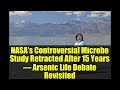 NASA S Controversial Microbe Study Retracted After 15 Years Arsenic Life Debate Revisited NASA S Controversial Microbe Study Retracted After 15 Years Arsenic Life Debate Revisited