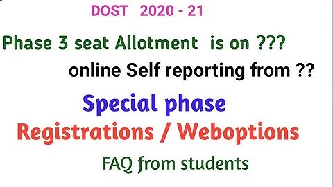 TS DOST 2020 Phase 3 seat Allotment and online self reporting I Special phase Registr
