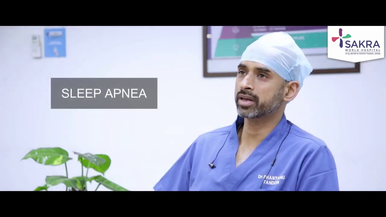 Sakra RX Symtoms Of Sleep Apnea And Treatment Dr. Shantanu Tandon
