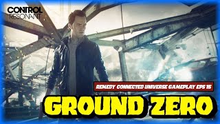 Ground Zero - Revisit Quantum Break Before CONTROL Resonant 🎮 RCU Eps 15