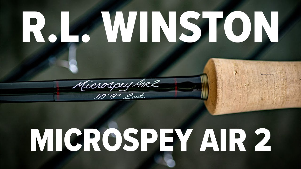 R.L. Winston Microspey Air 2 Overview 