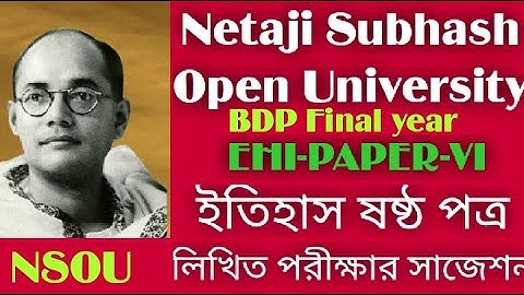 nsou/bdp 3rd year history suggestion 2023/bdp final exam history suggestion/EHI paper vi suggestion