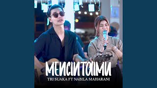 MENCINTAIMU (feat. Nabila Maharani)