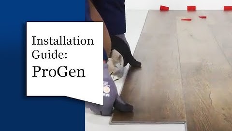 LVT: ProGen Installation Guide || Tarkett Home
