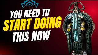 You NEED To Start Doing This NOW (Warframe Content)