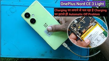 Oneplus Nord Ce 3 Lite  5G Automatic Restart Problem | Automatic Off only Charging On