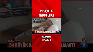 En Büyük Hayali Memur Olmaktı