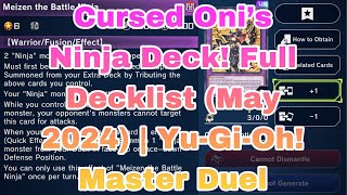 Cursed Oni’s Ninja Deck! Full Decklist (May 2024) | Yu-Gi-Oh! Master Duel