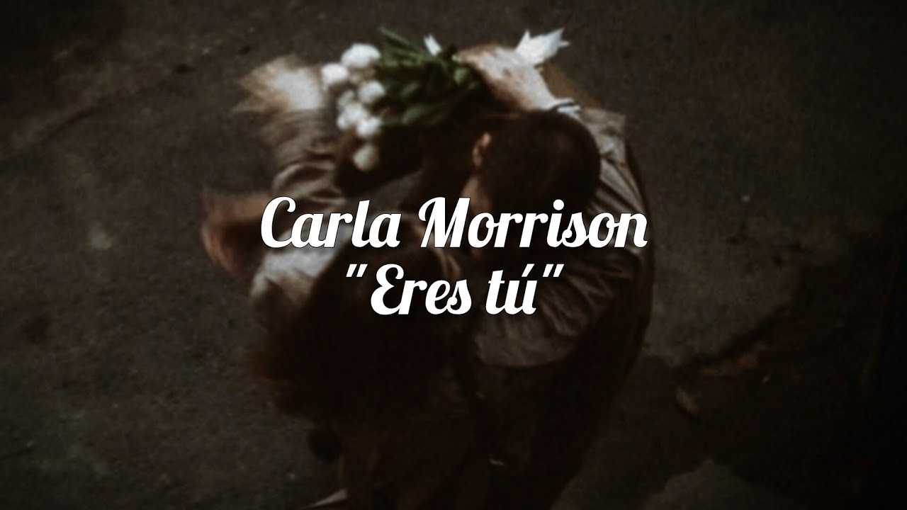 Carla Morrison - Eres tú (Türkçe Çeviri) - YouTube