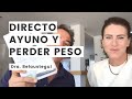 DIRECTO Ayuno y pérdida de peso