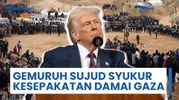 Gaza Bergemuruh! Warga Sujud Syukur setelah Kesepakatan Damai Hamas-Israel Diumumkan